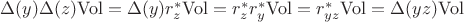 $\Delta(y)\Delta(z)\mathrm{Vol}=\Delta(y)r_z^*\mathrm{Vol}=r_z^*r^*_y\mathrm{Vol}=r_{yz}^*\mathrm{Vol}=\Delta(yz)\mathrm{Vol}$ $\Delta(y)\Delta(z)\mathrm{Vol}=\Delta(y)r_z^*\mathrm{Vol}=r_z^*r^*_y\mathrm{Vol}=r_{yz}^*\mathrm{Vol}=\Delta(yz)\mathrm{Vol}$