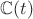 $\mathbb C(t)$
