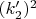 $(k'_2)^2$