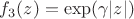 $f_3(z)=\exp(\gamma |z|)$