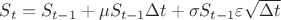 $S_t = S_{t-1}+ \mu S_{t-1} \Delta t + \sigma S_{t-1} \varepsilon \sqrt{\Delta t}$