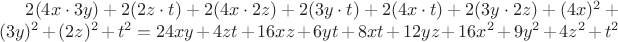 $2(4x\cdot3y)+2(2z\cdot t)+2(4x\cdot2z)+2(3y\cdot t)+2(4x\cdot t)+2(3y\cdot2z) + (4x)^2+(3y)^2+(2z)^2+t^2 =24xy + 4zt + 16xz + 6yt + 8xt + 12 yz + 16x^2+9y^2+4z^2+t^2$