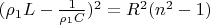 $(\rho_1 L-\frac{1}{\rho_1 C})^2=R^2(n^2-1)$