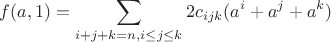 $$f(a,1)=\sum\limits_{i+j+k=n, i \leq j \leq k}2c_{ijk}(a^i+a^j+a^k)$$