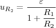 $u_{R_2}=\dfrac{\varepsilon}{1+\dfrac{R_1}{R_2}}$