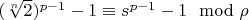 $(\sqrt[n]{2})^{p-1}-1 \equiv s^{p-1}-1 \mod \rho$