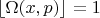 $\left\lfloor \Omega(x,p)\right\rfloor  = 1$