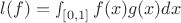 $l(f) = \smallint_{[0,1]} f(x)g(x) dx$