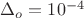 $\Delta_o=10^{-4}$