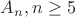 $A_n, n \ge 5$