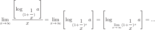 $$\lim\limits_{x\to\infty} \dfrac {\left[ \log_{(1+ \dfrac 1 x)}  a \right] }{ x}=\lim\limits_{x\to\infty} \left[ \log_{(1+ \dfrac 1 x)^x}  a \right] = \left[ \log_{\lim\limits_{x\to\infty}(1+ \dfrac 1 x)^x}  a \right] =...$$