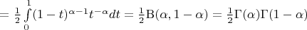 $=\frac12\int\limits_0^1(1-t)^{\alpha-1}t^{-\alpha}dt=\frac12\mathrm{B}(\alpha,1-\alpha)=\frac12\Gamma(\alpha)\Gamma(1-\alpha)$