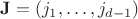 $\(\mathbf{J}=(j_{1},\dots ,j_{d-1})\)$