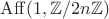 $\mathrm{Aff}(1, \mathbb Z / 2 n \mathbb Z)$