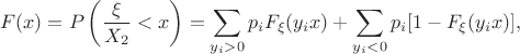 $$F(x)=P\left(\frac{\xi}{X_2}<x\right)=\sum_{y_i>0} p_i F_\xi(y_i x)+\sum_{y_i<0} p_i [1-F_\xi(y_i x)],$$
