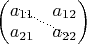 $\begin{pmatrix}a_{11}&a_{12}\\ a_{21}&a_{22}\end{pmatrix}
\hspace{-15mm}
\begin{xy}(0,2.7);(10,-2.7);**@{.};\end{xy}$