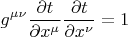 $$
g^{\mu \nu } \frac{\partial t}{\partial x^{\mu}} \frac{\partial t}{\partial x^{\nu}} = 1
$$