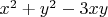 $x^2+y^2-3xy$