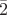 $\bar 2$