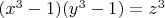 $(x^3-1)(y^3-1)=z^3$