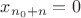 $x_{n_0+n}=0$