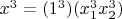$x^3=(1^3)(x_1^3x_2^3)$