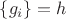 $\left\lbrace g_i \right\rbrace = h$ $\left\lbrace g_i \right\rbrace = h$
