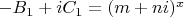 $-B_1+iC_1=(m+ni)^x$