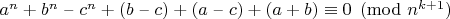 $a^n+b^n$ &ndash; $c^n+(b$ &ndash; $c)+(a$ &ndash; $c)+(a+b)\equiv 0\pmod{n^{k+1}}$