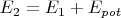 $E_2=E_1+E_{pot}$