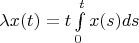 $\lambda x(t)=t\int\limits_{0}^{t} x(s)ds$