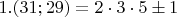 $ 1. (31;29)=2\cdot3\cdot5\pm 1$