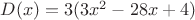 $D(x)=3(3x^2-28x+4)$