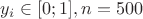 $y_i\in[0;1], n=500$