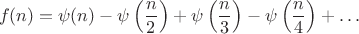 $$f(n)=\psi(n)-\psi\left(\dfrac{n}{2}\right)+\psi\left(\dfrac{n}{3}\right)-\psi\left(\dfrac{n}{4}\right)+\dots$$