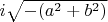 $i\sqrt{-(a^2+b^2)}$