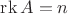 ${\rm{rk}}\,A=n$