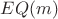$EQ(m)$