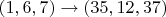 $(1,6,7)\rightarrow(35,12,37)$