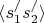$ \langle s_1^{/} s_2^{/} \rangle$