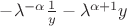 $-\lambda^{-\alpha} \frac{1}{y} - \lambda^{\alpha+1} y$