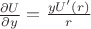 $\frac{\partial U}{\partial y}=\frac{yU'(r)}r$