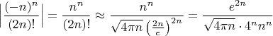 $\Big|\dfrac{(-n)^n}{(2n)!}\Big|=\dfrac{n^n}{(2n)!} \approx \dfrac{n^n}{\sqrt{4\pi n}\left(\frac{2n}{e}\right)^{2n}}=\dfrac{e^{2n}}{\sqrt{4\pi n}\cdot {4}^{n}n^n}$