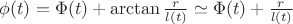 $\phi(t)=\Phi(t)+\arctan \frac{r }{l(t)}} \simeq \Phi(t)+\frac{r}{l(t)}$