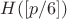$H([p/6])$
