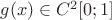$g(x)\in C^2[0;1]$