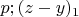 $p;(z-y)_1$