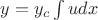 $y=y_c\int{u}dx$