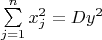 $\sum \limits _{j=1}^n x_j^2=D y^2 $