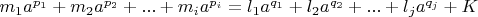 $m_1a^{p_1}+m_2a^{p_2}+...+m_ia^{p_i}=l_1a^{q_1}+l_2a^{q_2}+...+l_ja^{q_j}+K$